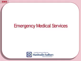 E  mergency Medical S  ervices  Ambulance Act  Piece of legislat ion t hat  governs t he way an