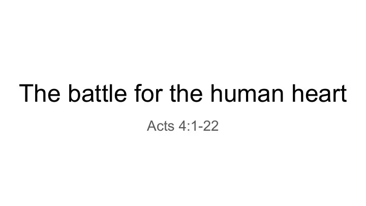 the battle for the human heart