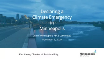 Dec  Declaring a  a  Climate E  e Emer  ergen  ency  in  Minnea  eapol  olis  City of Minneapolis