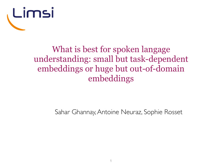 what is best for spoken langage understanding small but