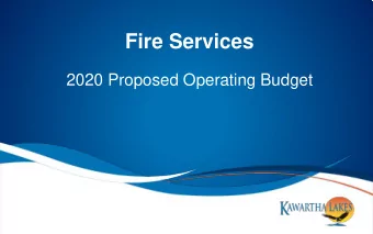 Fire Services  2020 Proposed Operating Budget  Fire Services  The Fire Service is responsible for