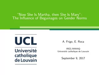 Now She Is Martha, then She Is Mary:  The Influence of Beguinages on Gender Norms  A. Frigo,