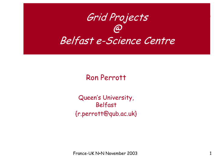 grid projects belfast e science centre