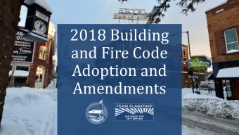and Fire Code  Adoption and  Amendments  2018 Building and Fire Code Adoption  and Amendments  City
