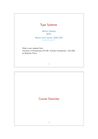 Type Systems  Martin Odersky  EPFL  Master level course, 2006/2007  October 25, 2006 - version 1.1