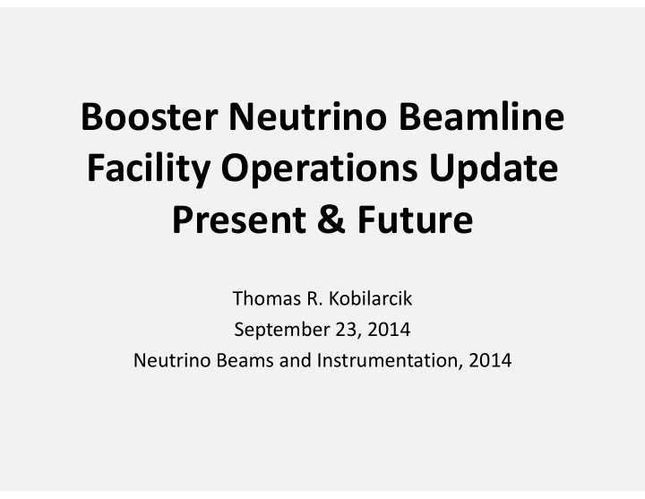 booster neutrino beamline facility operations update
