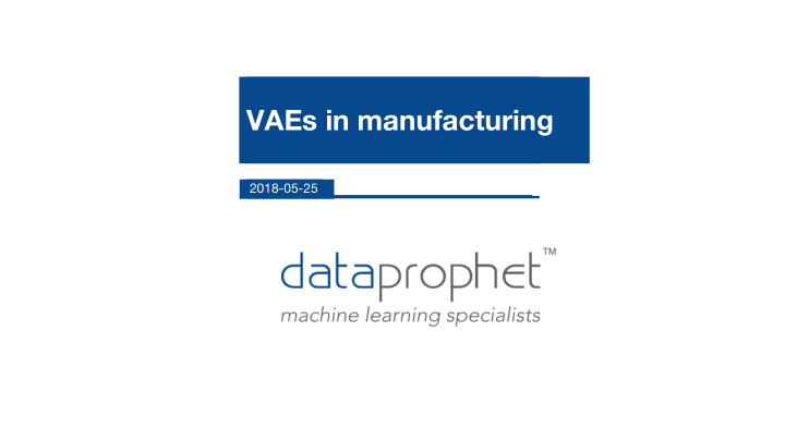 vaes in manufacturing