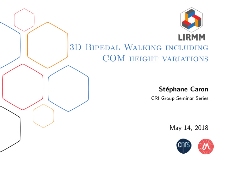 3d bipedal walking including com height variations