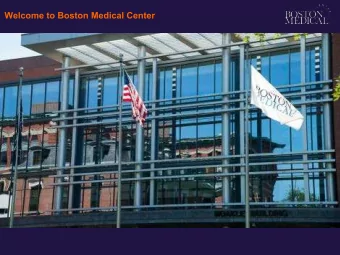 Welcome to Boston Medical Center  1  Our Innovation  Medical  Patients  Payors  Providers