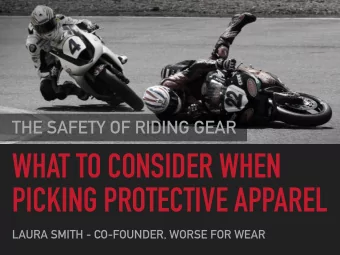 WHAT TO CONSIDER WHEN  PICKING PROTECTIVE APPAREL  LAURA SMITH - CO-FOUNDER, WORSE FOR WEAR  WORSE