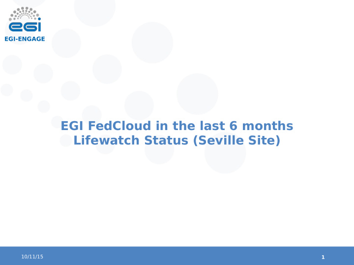 egi fedcloud in the last 6 months lifewatch status