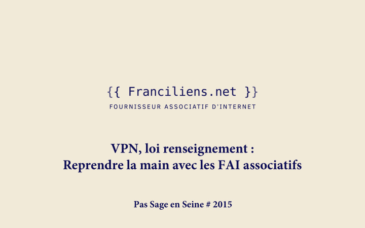 vpn loi renseignement reprendre la main avec les fai