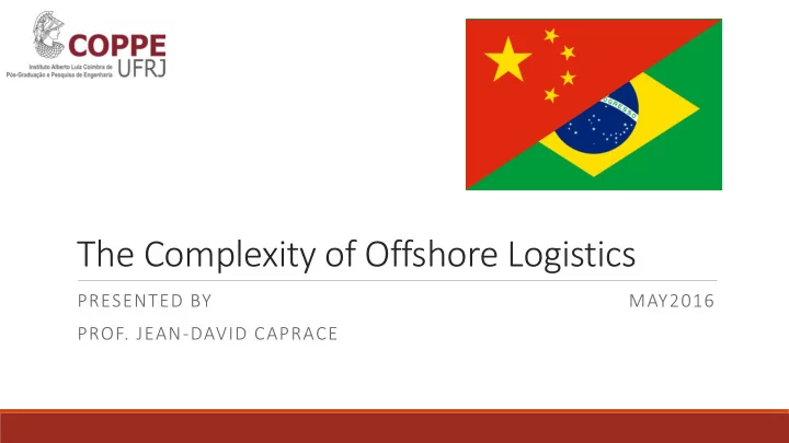 the complexity of offshore logistics