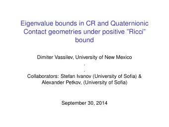 Eigenvalue bounds in CR and Quaternionic  Contact geometries under positive Ricci  bound