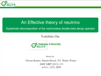 Toshihiko Ota  Saitama University  based on  Florian Bonnet, Martin Hirsch, TO, Walter Winter JHEP