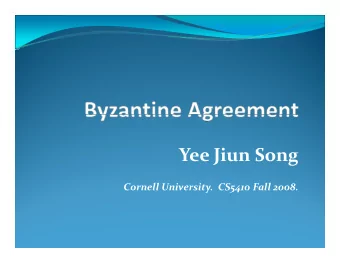 Yee Jiun Song  i  S Cornell University. CS5410 Fall 2008. Fault Tolerant Systems  By now,