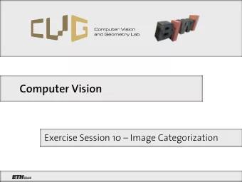 Computer Vision  Exercise Session 10  Image Categorization  Object Categorization  Task