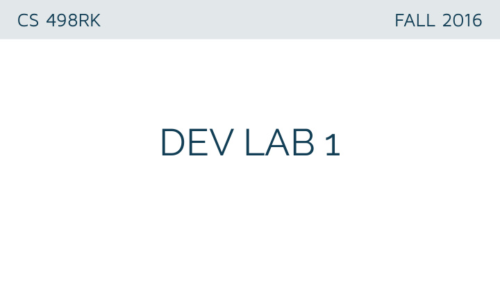 dev lab 1 today