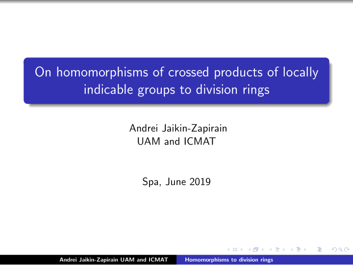 on homomorphisms of crossed products of locally indicable