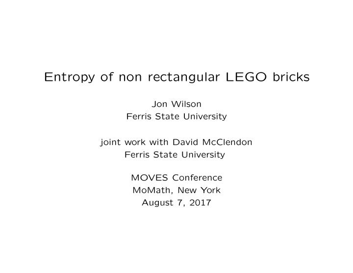 entropy of non rectangular lego bricks