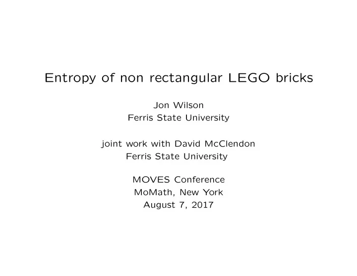 entropy of non rectangular lego bricks