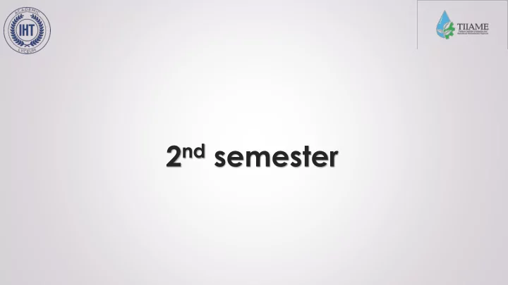 2 nd semester