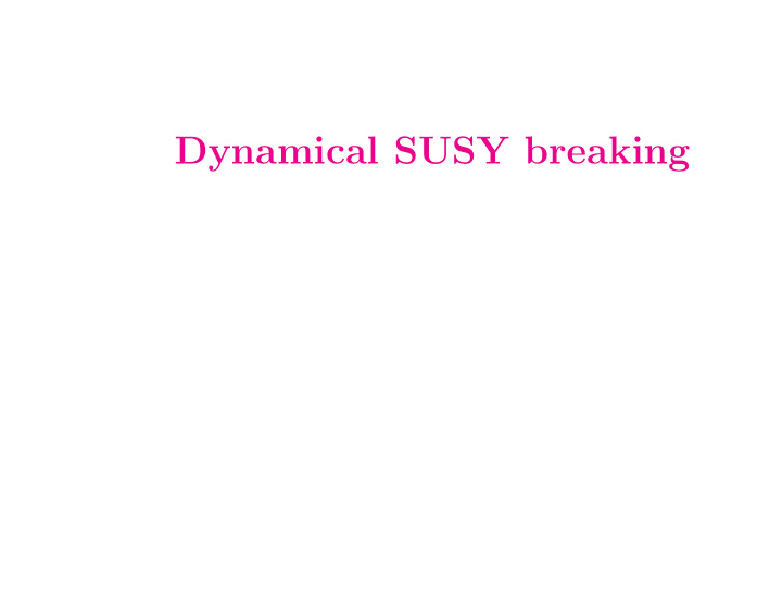 dynamical susy breaking a rule of thumb for susy breaking
