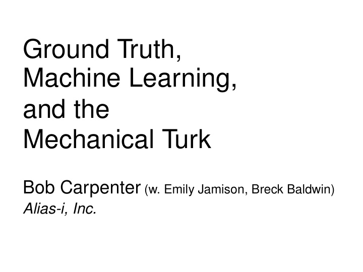 ground truth machine learning and the mechanical turk