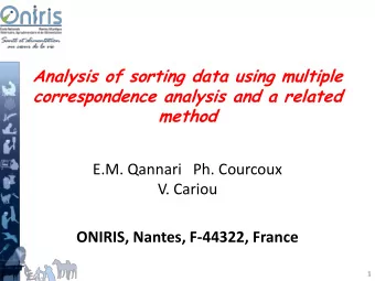 Analysis of sorting data using multiple  correspondence analysis and a related  method  E.M.