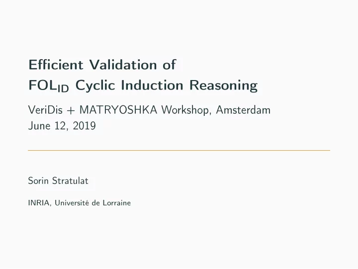 efficient validation of fol id cyclic induction reasoning