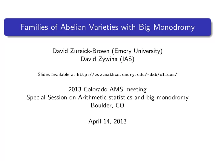 families of abelian varieties with big monodromy