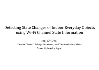 Detecting State Changes of Indoor Everyday Objects  using Wi-Fi Channel State Information Sep. 12