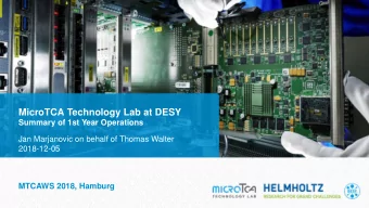 MicroTCA Technology Lab at DESY  Summary of 1st Year Operations  Jan Marjanovic on behalf of Thomas