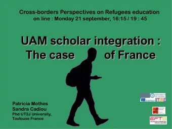UAM scholar integration :  UAM scholar integration :  The case          of France  The case