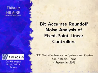 Bit Accurate Roundoff  Bit Accurate Roundoff  Noise Analysis of  Noise Analysis of  Fixed-Point
