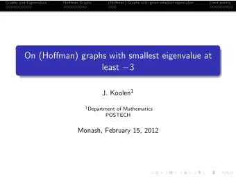 On (Hoffman) graphs with smallest eigenvalue at least  3 J. Koolen 1 1 Department of Mathematics