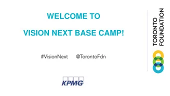 WELCOME TO  VISION NEXT BASE CAMP!  Vision Next Learning Journey  A city of informed, engaged