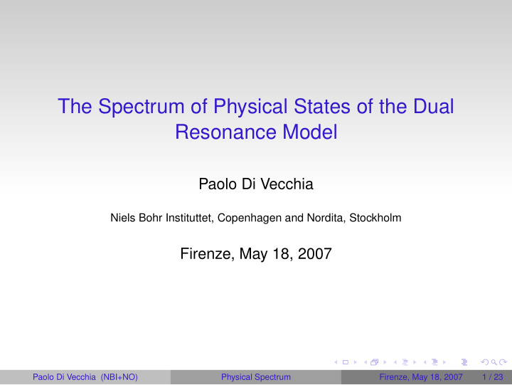 the spectrum of physical states of the dual resonance