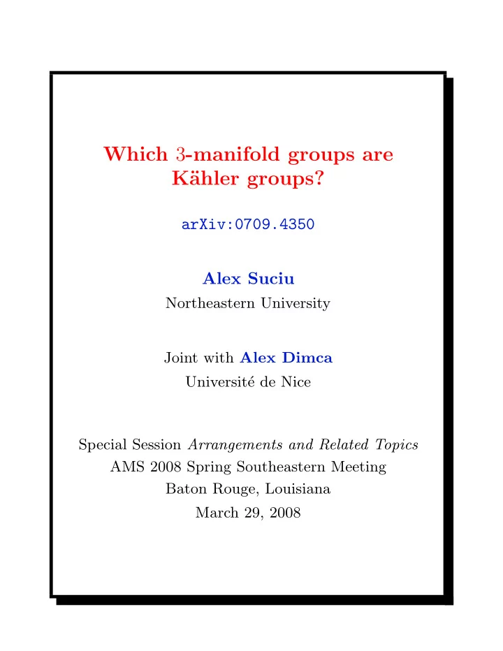 which 3 manifold groups are k ahler groups