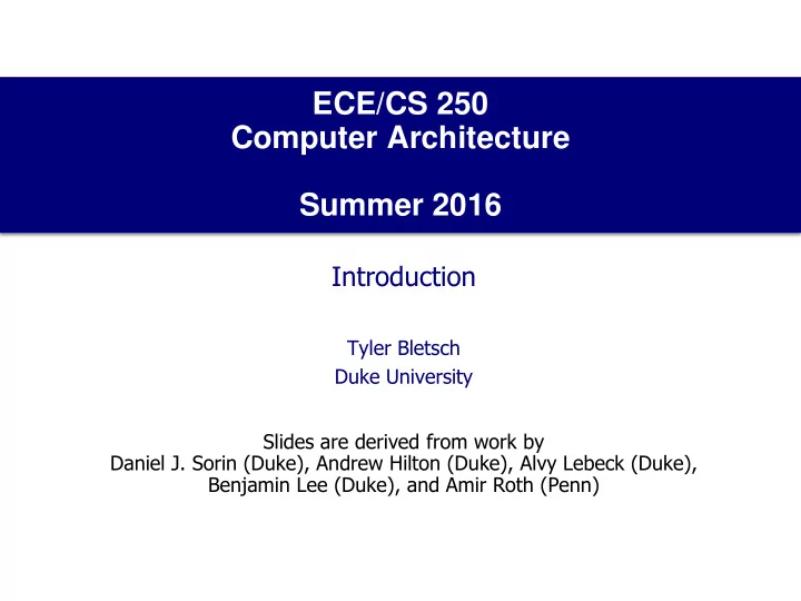 ece cs 250 computer architecture summer 2016