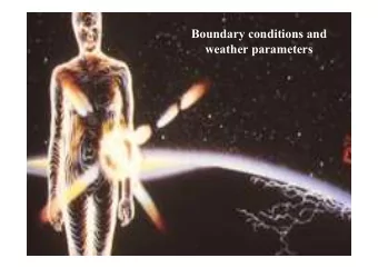Boundary conditions and  weather parameters  Required weather parameters  Dry bulb temperature (C)