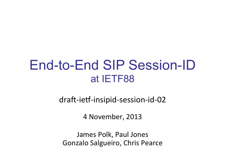 end to end sip session id at ietf88