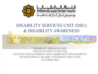 DISABILITY SERVICES UNIT (DSU)  &amp; DISABILITY AWARENESS  DISABILITY SERVICES UNIT,  OFFICE OF