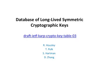 Database  of  Long-Lived  Symmetric    Cryptographic  Keys
