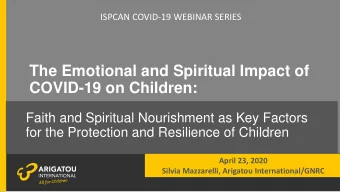 COVID-19 on Children:  Faith and Spiritual Nourishment as Key Factors  for the Protection and