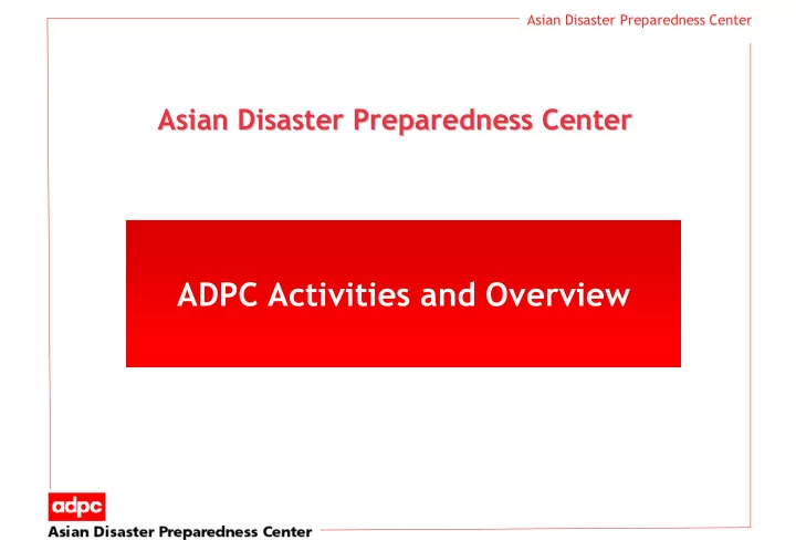 adpc activities and overview