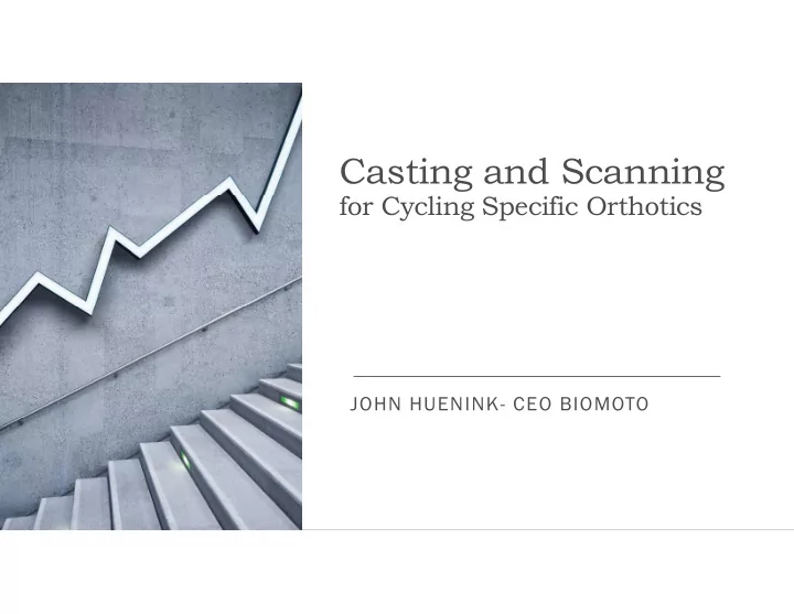 casting and scanning