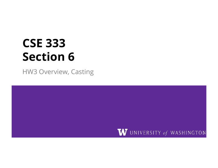 cse 333 section 6
