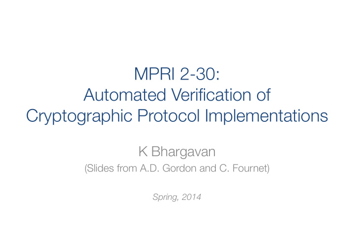 mpri 2 30 automated verification of cryptographic