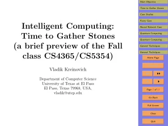 Intelligent Computing:  Neural Network Case  Time to Gather Stones  Quantum Computing  Quantum